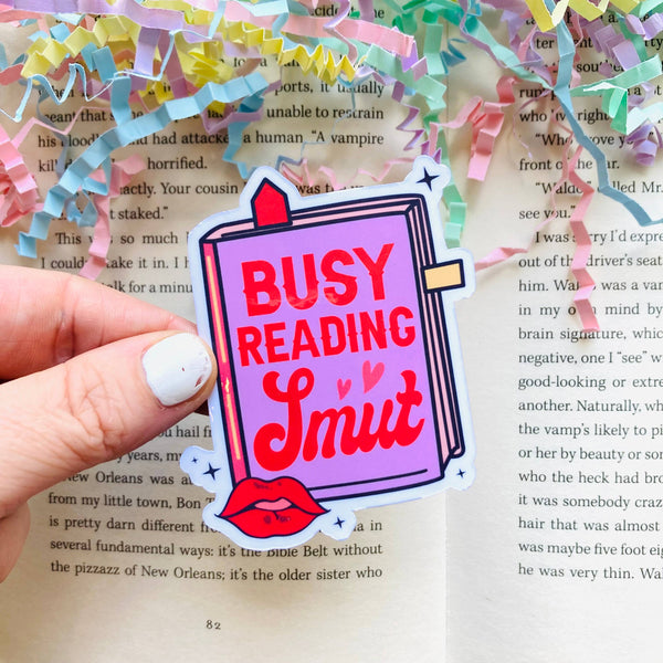 Busy reading smut bookish Dye Cut sticker