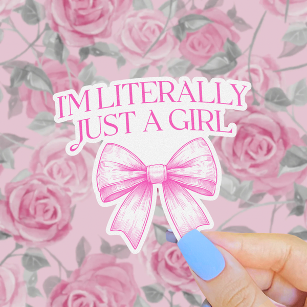 Coquette Bow Sticker - I’m Literally Just a Girl