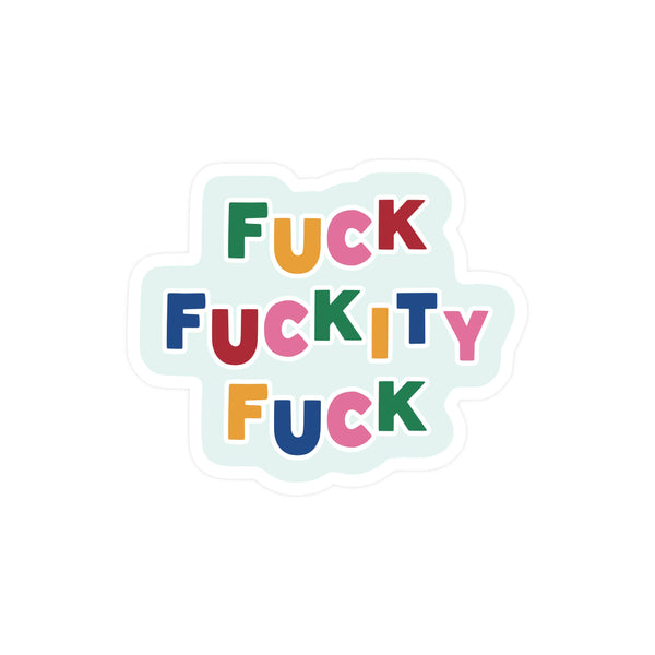 Fuckity Fuck Swear High Quality Vinyl Sticker